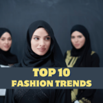 Top 10 Fashion Trends