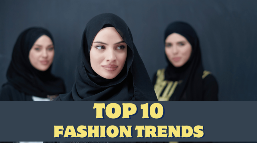 Top 10 Fashion Trends